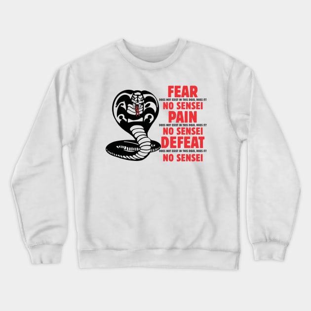 fear does not exist in this dojo Crewneck Sweatshirt by ZombieNinjas